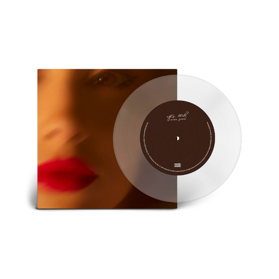 Ariana Grande - Yes, And? - 7" Clear Vinyl