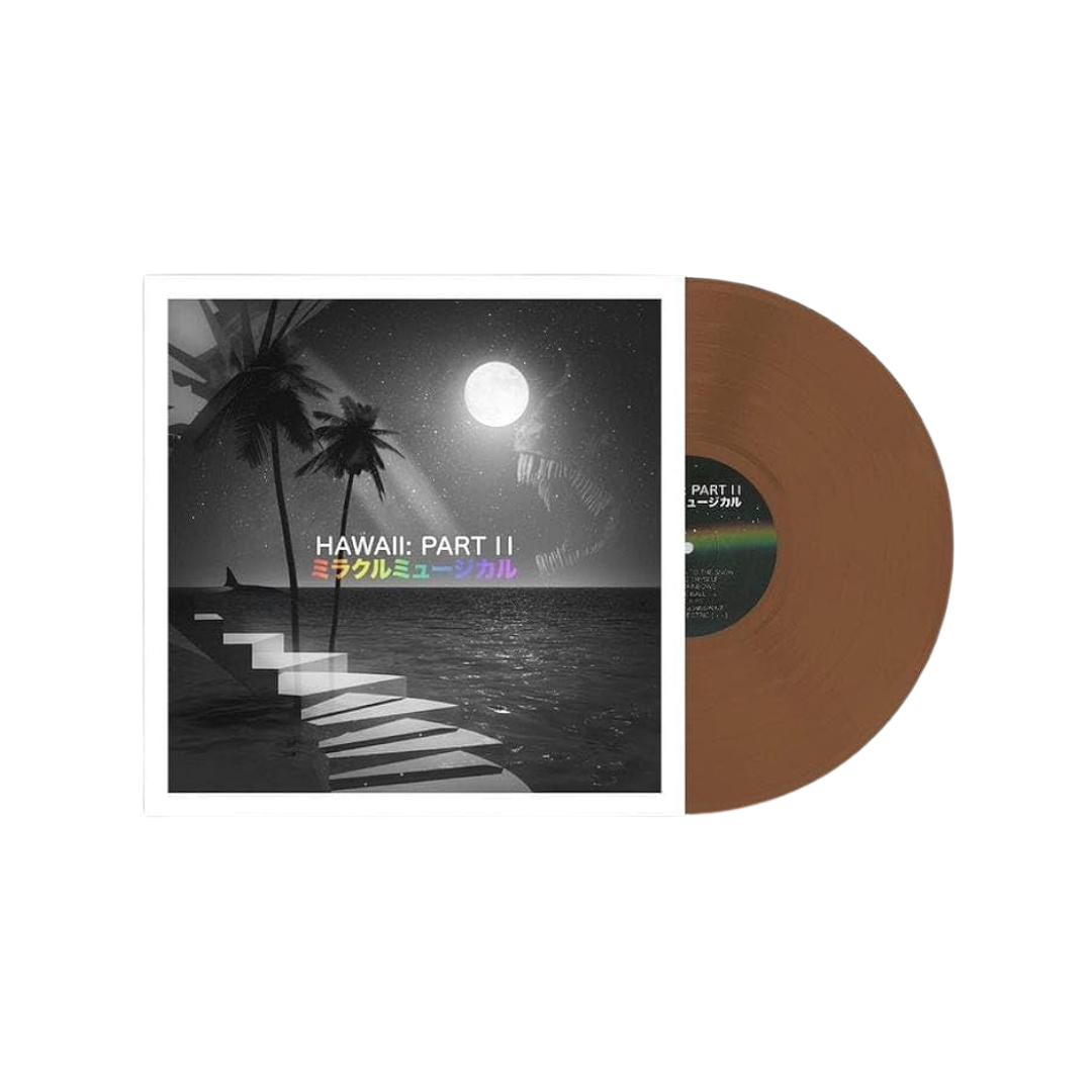 Miracle Musical - Hawaii: Part II - Brown Vinyl